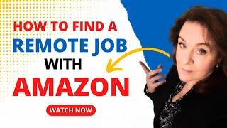 How to Find a Remote Job With AMAZON