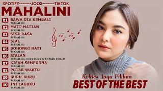 KOLEKSI LAGU MAHALINI FULL ALBUM TERBARU 2024 VIRAL TIKTOK - BAWA DIA KEMBALI - MATI MATIAN - SIAL 