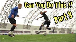 Learn Amazing Football Skills : Can You Do This?! Part 8 | F2Freestylers