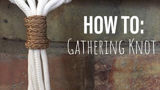 Macrame 101: Gathering (Wrapping) Knot Tutorial