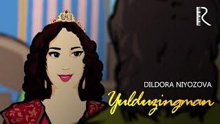 Dildora Niyozova - Yulduzingman | Дилдора Ниёзова - Юлдузингман
