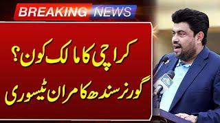 Breaking News | Governor Sindh Kamran Tessori Big Statement About Karachi | Such News