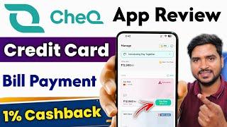 CheQ App Review| CheQ Credit Card Bill Payment App Cashback Reality | How to Use CheQ App