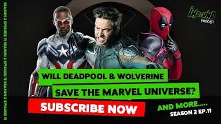 Will Deadpool & Wolverine Save the Marvel Universe?