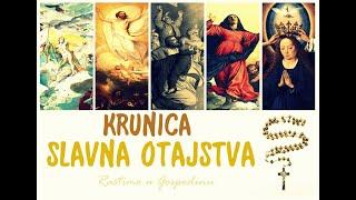 KRUNICA - Slavna otajstva