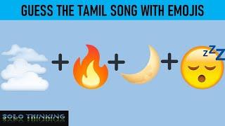 Guess the Tamil song with Emojis | Tamil Songs Challenge | Emoji Challenge | Solo Thinking