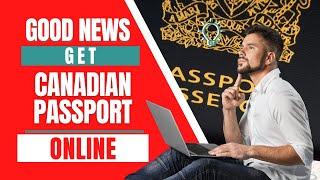 EASY CANADIAN PASSPORT RENEWAL 2022