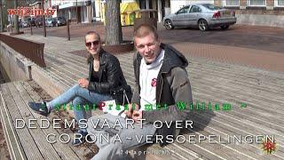 DEDEMSVAART: Corona-versoepelingen ~ straatPraat met William 