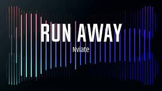 Nviate - Run Away [DUBSTEP(ish)] [FREE DOWNLOAD]