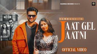 JAAT GEL JAATNI (Official Video) - Yamraaj | Manish Choudhary & Babli Jhuriya | Haryanvi Song 2024