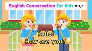 Ch.1 Hello | Ch.2 How are you? | Çocuklar için Temel İngilizce Konuşma Alıştırması