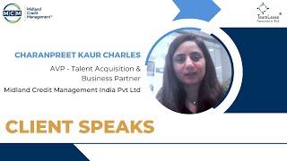 Client Speaks | Why TeamLease? - Charanpreet Kaur Charles, Midland Credit Management India Pvt Ltd