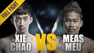 ONE: Full Fight | Xie Chao vs. Meas Meul | Ground-And-Pound Flurry | May 2018