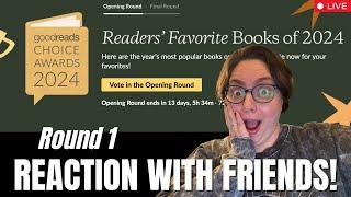 2024 GOODREADS CHOICE AWARDS ROUND 1 - Live Reaction with Friends!