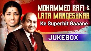 Mohammed Rafi & Lata Mangeshkar Superhit Duet Songs | 4K Hindi Songs Jukebox  | Superhit Gaane