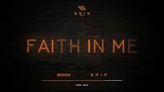 DCVCV & GriG - Faith In Me (Out Now)