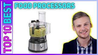 Best Food Processors in 2023 [Top 10 Food Processors]