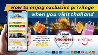 How to enjoy exclusive privilege for ASEAN+INDIA SHOPPERS in THAILAND 2025