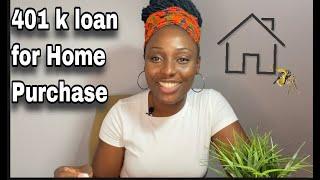 401k loan for Home Purchase