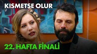 Kısmetse Olur 22. Haftanın Finali - Full Bölüm