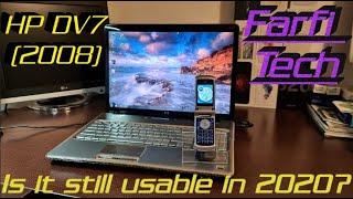 Can you use 2008 laptop in 2020? Let's find out: HP DV7