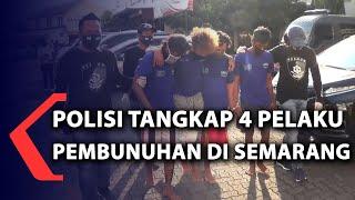 Polisi Tangkap 4 Pelaku Pembunuhan di Semarang