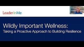 Wildly Important Wellness: Taking a Proactive Approach to Building Resilience