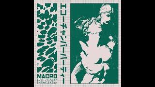 Macroblank - エコーチャンバーパーティー