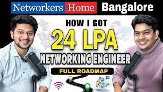 From BTech ECE to 24 LPA Package as a Networking Engineer! | Exclusive Podcast | Full Roadmap