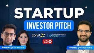 Get Fit घर से with Thrivecore’s Unique Pitch on ZolvitX | Asli Startup, Asli Investor Pitch