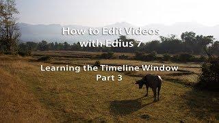 How to Edit Videos with Edius 7- Lesson 17: Learning the Timeline Window - Part 3