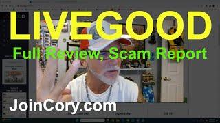 LiveGood Review Scam Report Inside Information After 90 Days