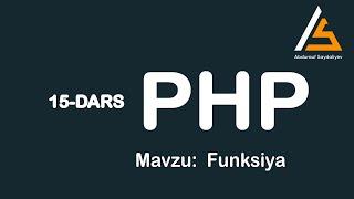 15-dars. PHPda funksiya