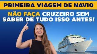 PRIMEIRA VIAGEM DE NAVIO: Tudo o que você precisa saber sobre cruzeiros ANTES de ir!