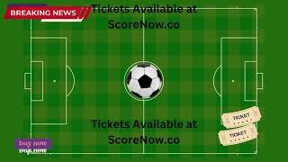 Tickets Available at ScoreNow co