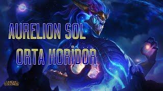 Aurelion Sol - Orta Koridor Oynanış