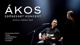 Ákos :-: IDŐSZIGET :-: Aréna 2019