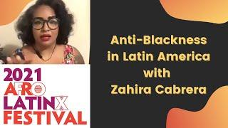 Anti-Blackness in Latin America with Zahira Cabrera (Bad Dominicana)