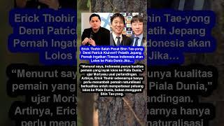 Erick Thohir Salah Pecat Shin Tae-yong #shorts #shortvideo
