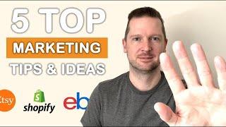 Top 5 Simple Etsy Marketing Ideas & Techniques