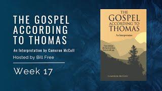 Week 17: The Gospel According to Thomas