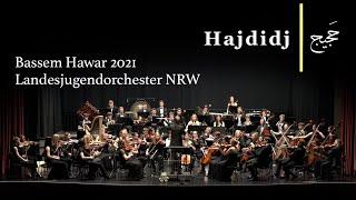 landesjugendorchester nrw "Hadjidj" by Bassem Hawarمقطوعة حجيج للمؤلف الموسيقي باسم هوار