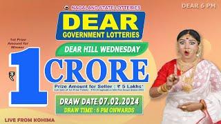 DEAR 6 PM DEAR HILL WEDNESDAY WEEKLY DRAW DATE 07.02.2024 LIVE FROM KOHIMA