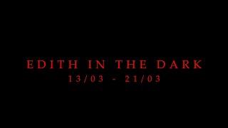 Edith in the Dark Final Trailer