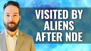 VISITED BY ALIENS AFTER NDE   Taught How We Can Heal,  Steve Noack 2