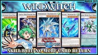 WINDWITCH SKILL BUFF  No More Card Return! | Duel Links KOG Climb (March 2025)