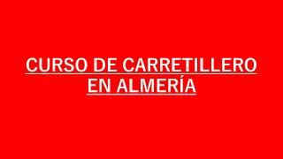 Curso de carretillero en Almeria - Carnet de carretillero en Almeria