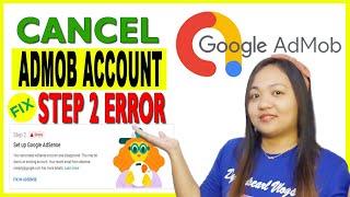 HOW TO CANCEL ADMOB ACCOUNT TO FIX ADSENSE PROBLEM | FIX GOOGLE ADSENSE EXISTING ACCOUNT