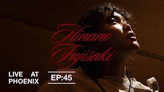 Hinano Fujisaki — "お​か​え​り​な​さ​い (Okaerinasai)" | Live at Phoenix