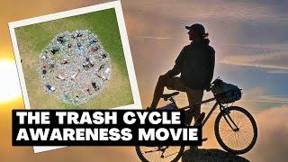 THE TRASH CYCLE documentary | THE TRASH TRAVELER